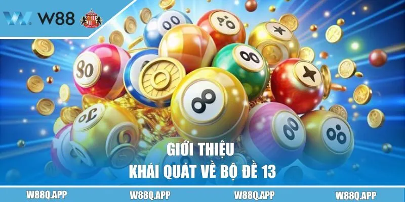 Giới thiệu khái quát về bộ đề 13