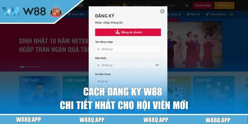 Cách đăng ký W88 chi tiết nhất cho hội viên mới