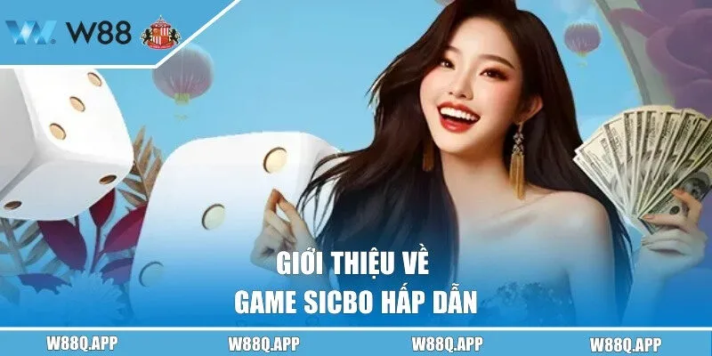 Giới thiệu về Sicbo