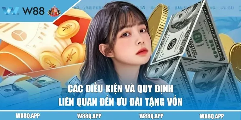 Các điều kiện và quy định liên quan đến ưu đãi tặng thưởng