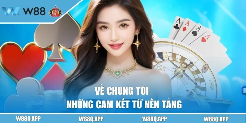 Về chúng tôi - Những cam kết từ nền tảng